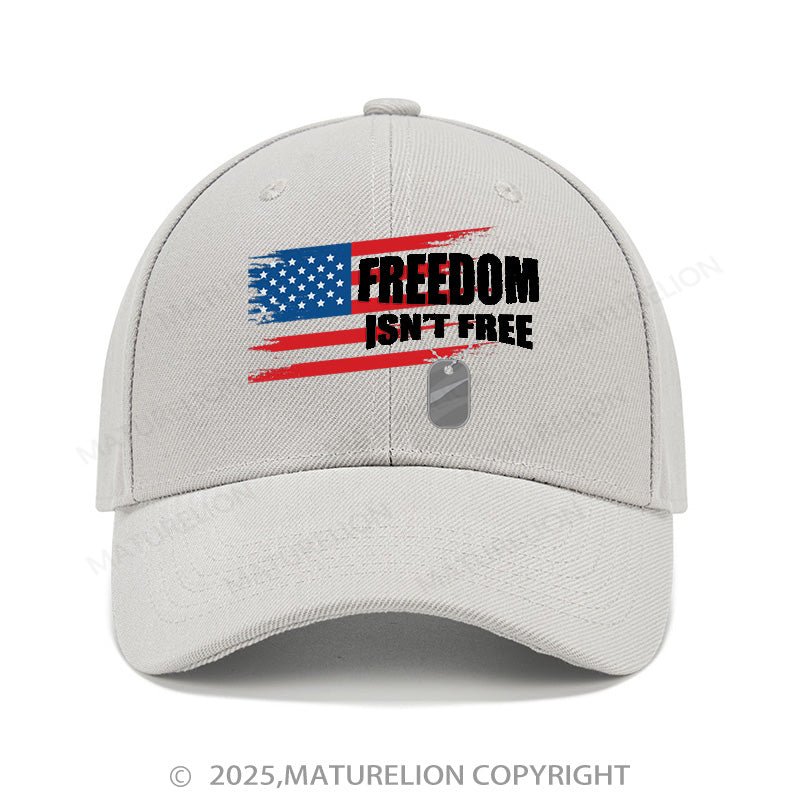 Maturelion Baseball Cap Freedom Isn't Free Cap (Free Customization)