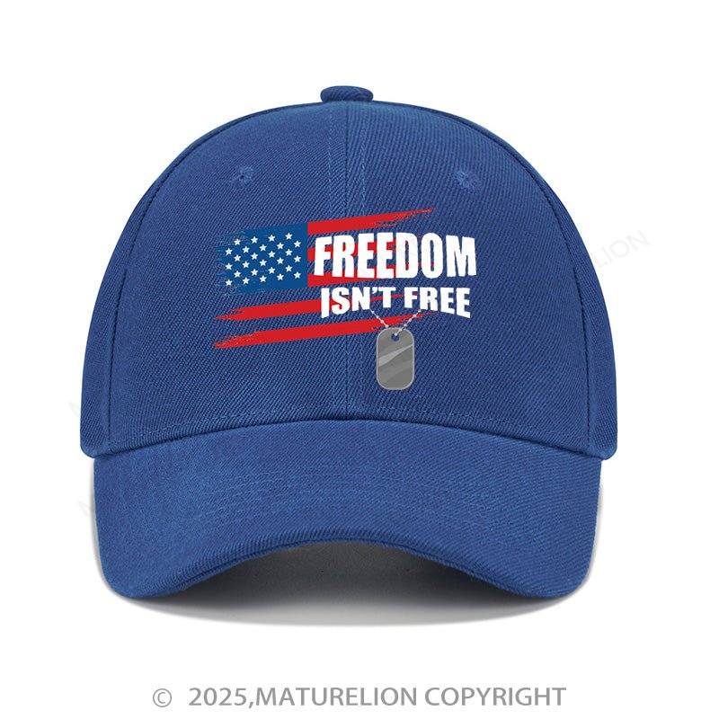 Maturelion Baseball Cap Freedom Isn't Free Cap (Free Customization)