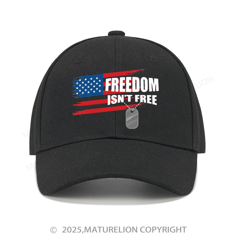 Maturelion Baseball Cap Freedom Isn't Free Cap (Free Customization)