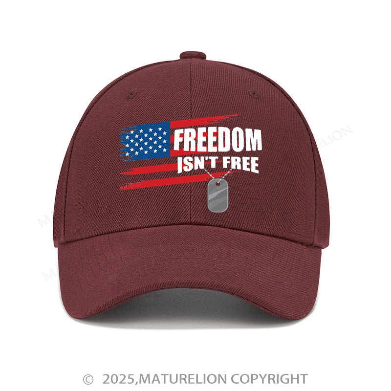 Maturelion Baseball Cap Freedom Isn't Free Cap (Free Customization)