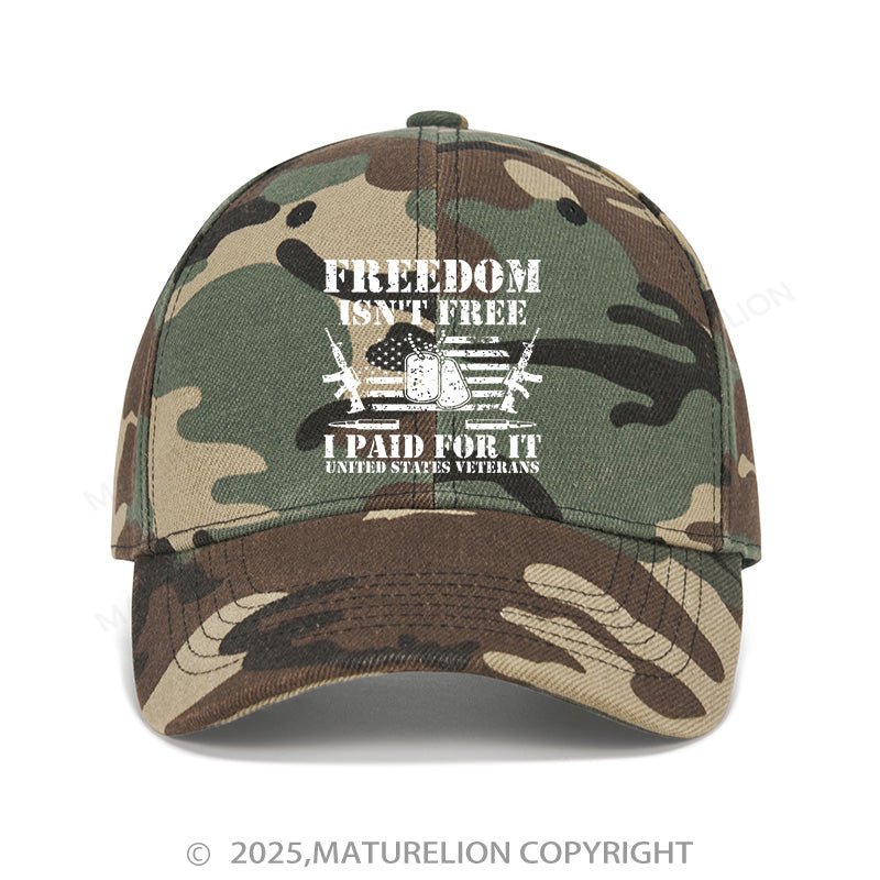 Maturelion Baseball Cap Freedom Isn't Free I Paid For It United States Veterans Cap (Free Customization)