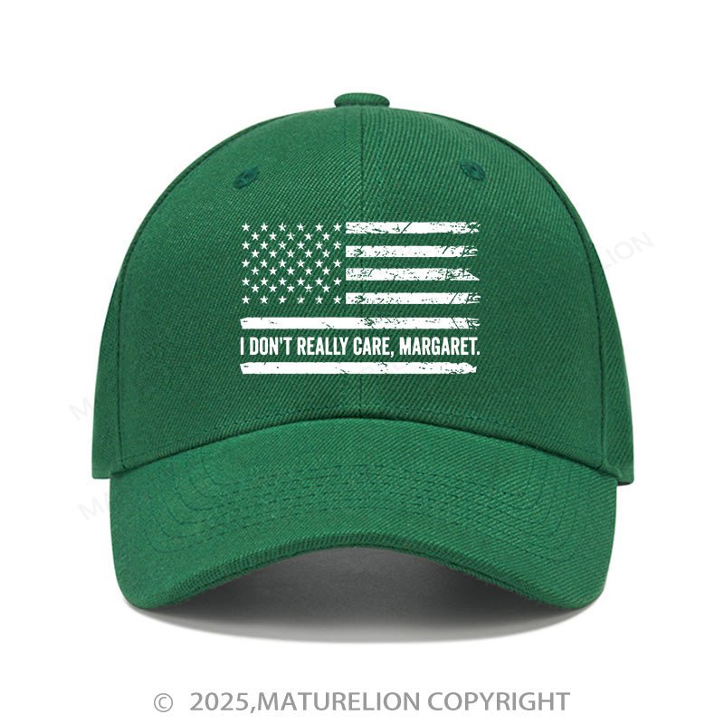 Maturelion Baseball Cap I Don't Really Care Margaret Cap (Free Customization)