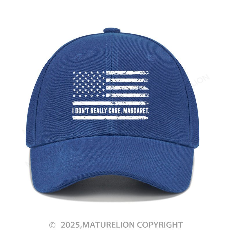 Maturelion Baseball Cap I Don't Really Care Margaret Cap (Free Customization)