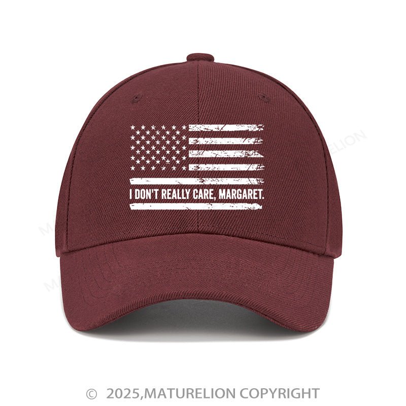 Maturelion Baseball Cap I Don't Really Care Margaret Cap (Free Customization)