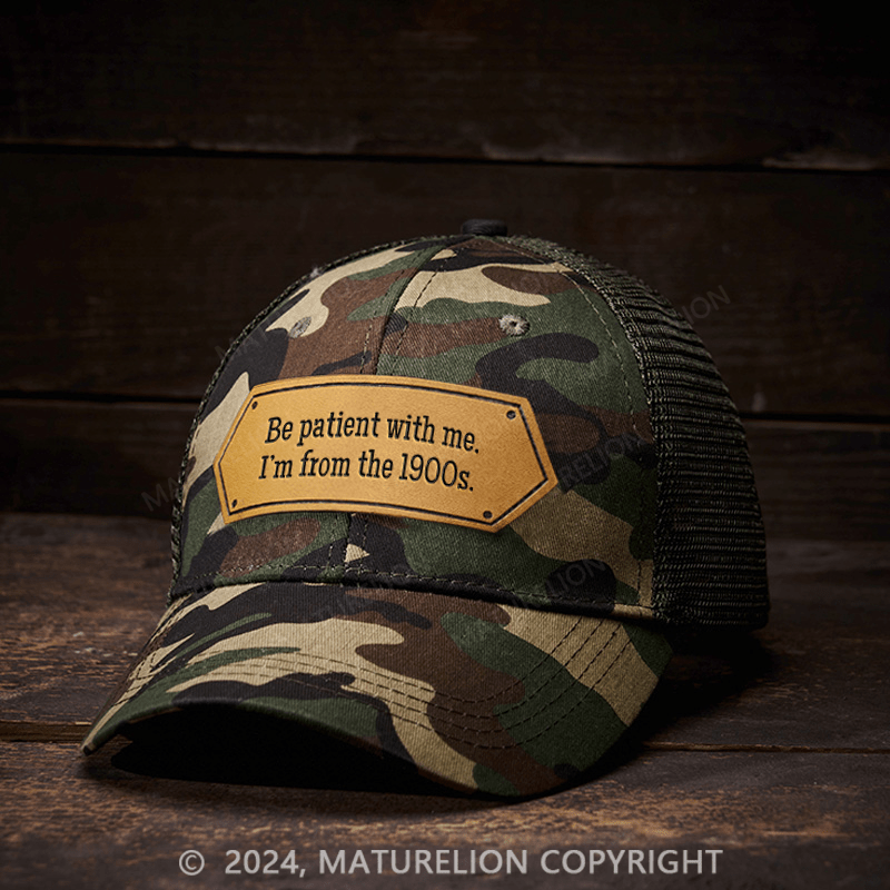 Maturelion Be Patient With Me I'm From The 1900s Leather Patch Cap