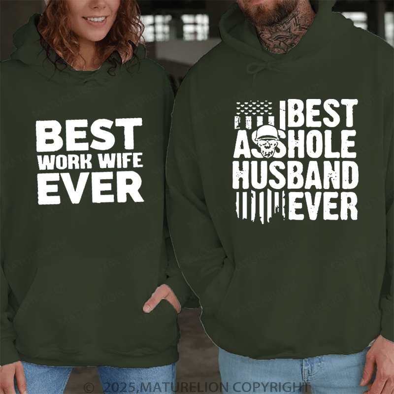 Maturelion Best Asshole Husband Ever & Best Work Wife Ever Couple Hoodie