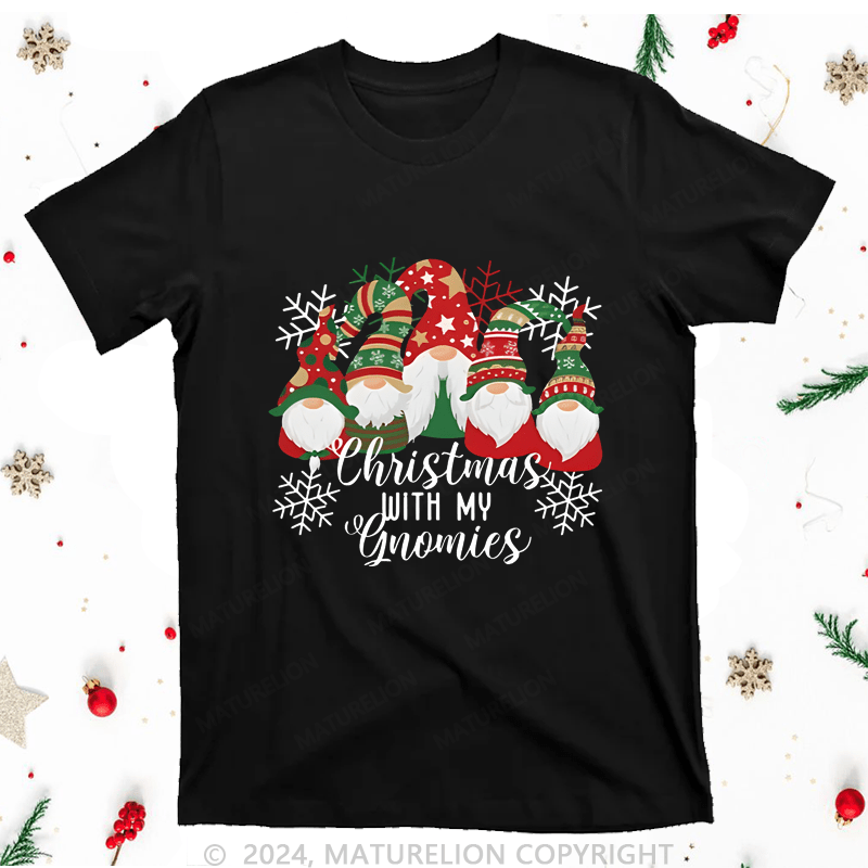 Maturelion Christmas T-Shirt With My Gnomies Women T-Shirt