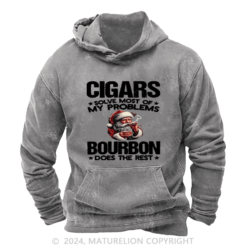 Maturelion Christmas Hoodie Cigars Solve Most Of My Problems Bourbon Does The Rest Custom Hoodie