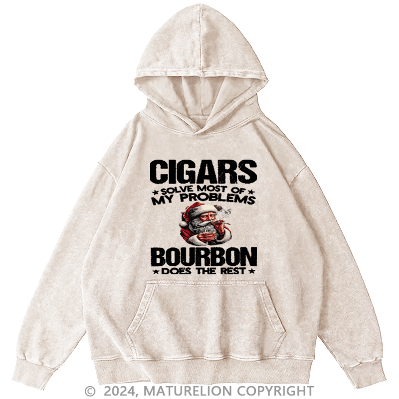 Maturelion Christmas Hoodie Cigars Solve Most Of My Problems Bourbon Does The Rest Custom Hoodie