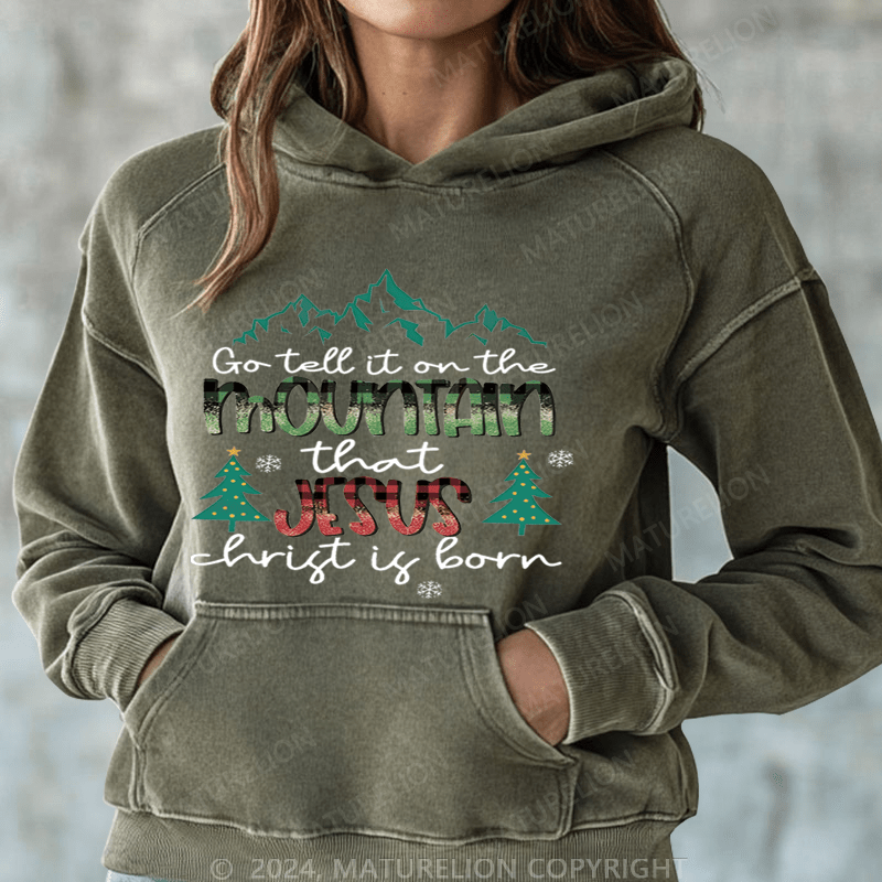 Maturelion Christmas Hoodie Go Tell It On The Mountain That Jesus Thrist Is Born Women Hoodie