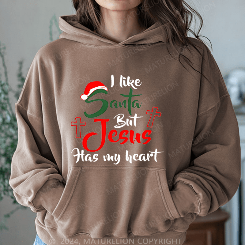 Maturelion Christmas Hoodie I Like Santa but Jesus Has My Heart Women Hoodie