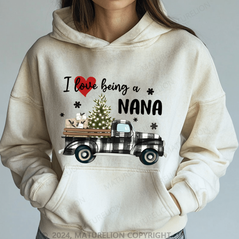 Maturelion Christmas Hoodie I Love Being A Nana Women Hoodie