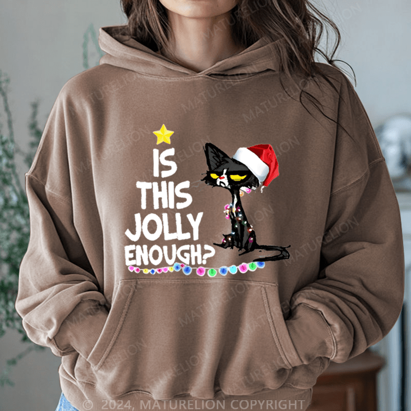 Maturelion Christmas Hoodie Is This Jolly Enough Women Hoodie