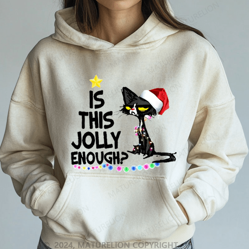 Maturelion Christmas Hoodie Is This Jolly Enough Women Hoodie