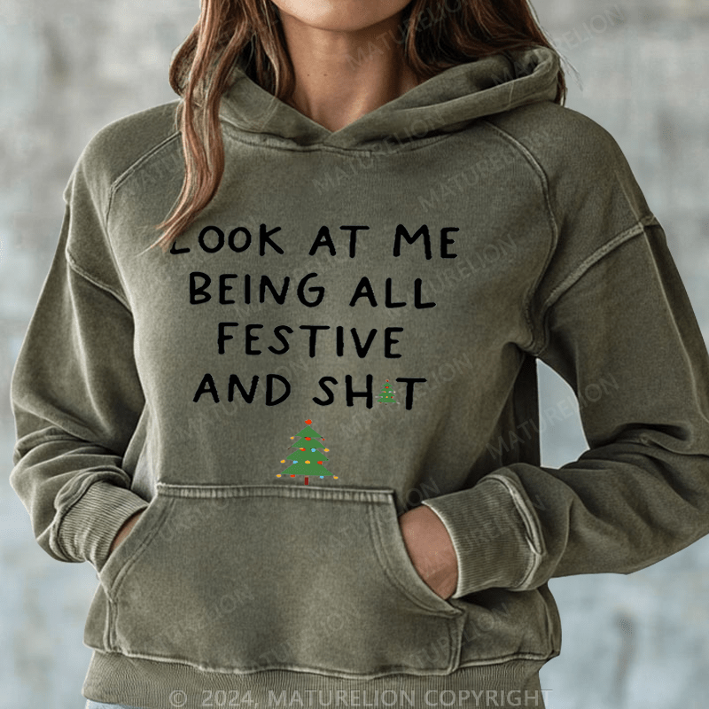 Maturelion Christmas Hoodie Look At Me Being All Festive And Shit Women Hoodie