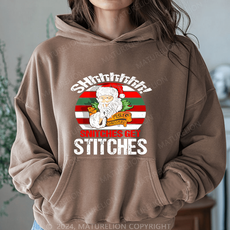 Maturelion Christmas Hoodie Shhh Snitches Get Stitches Women Hoodie