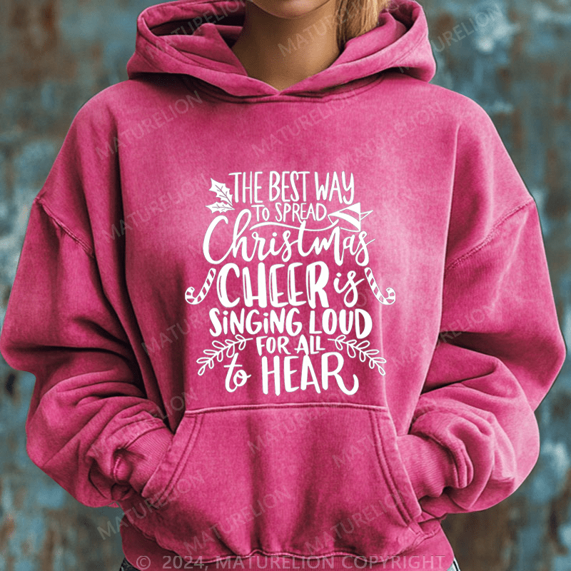 Maturelion Christmas Hoodie The Best Way To Spread Christmas Cheer Women Hoodie