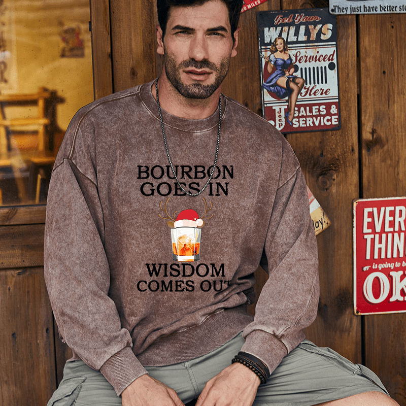 Maturelion Christmas Sweatshirt Bourbon Goes In Wisdom Comes Out Custom Sweatshirt