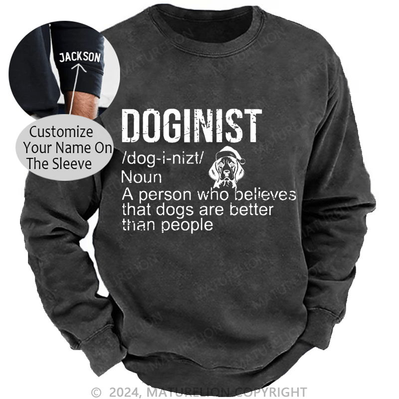 Maturelion Christmas Sweatshirt Doginist Definition Dogs Are Better Than People Funny Quote Custom Sweatshirt