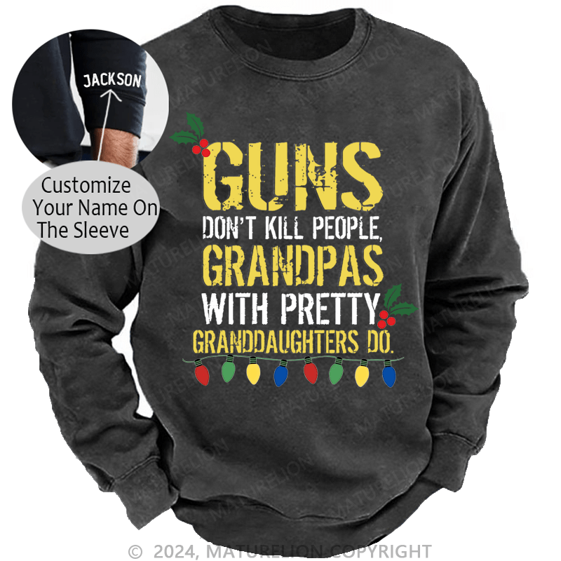 Maturelion Christmas Sweatshirt Guns Don't Kill People Grandpas Do Custom Sweatshirt