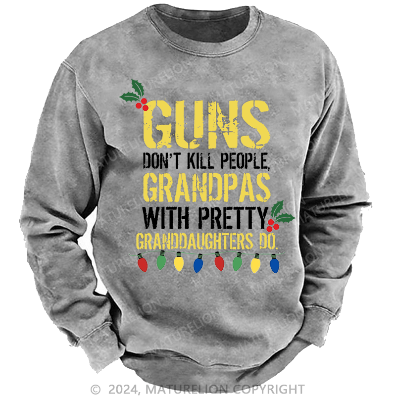 Maturelion Christmas Sweatshirt Guns Don't Kill People Grandpas Do Custom Sweatshirt