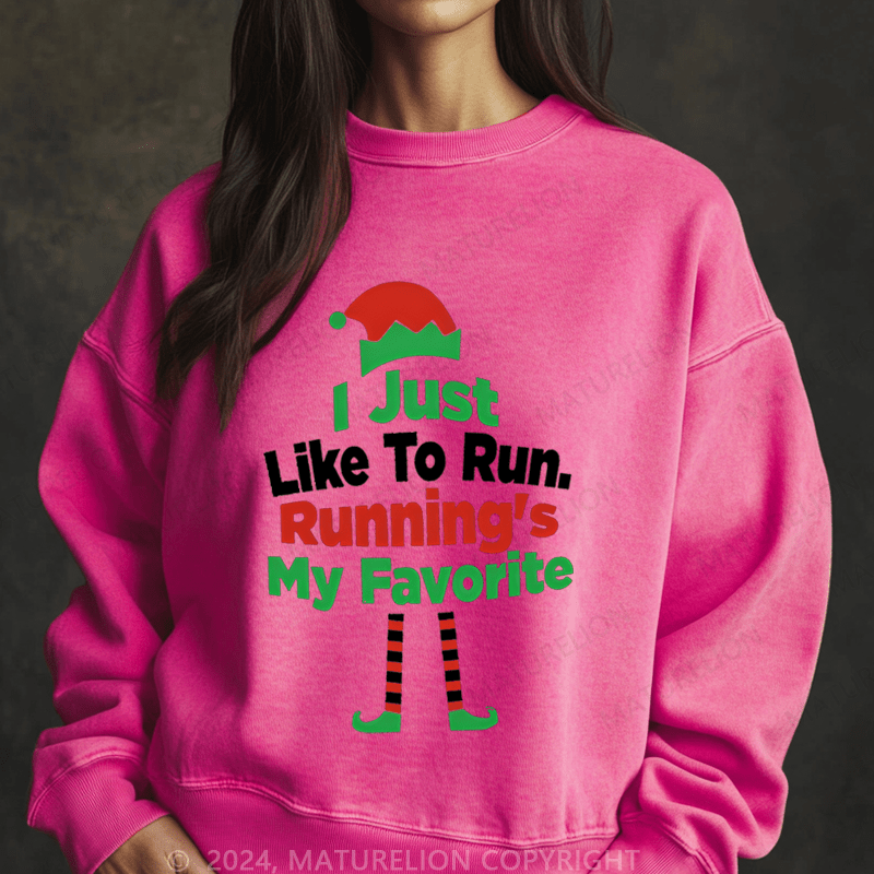 Maturelion Christmas Sweatshirt I Just Like To Run My Favorite Women Sweatshirt