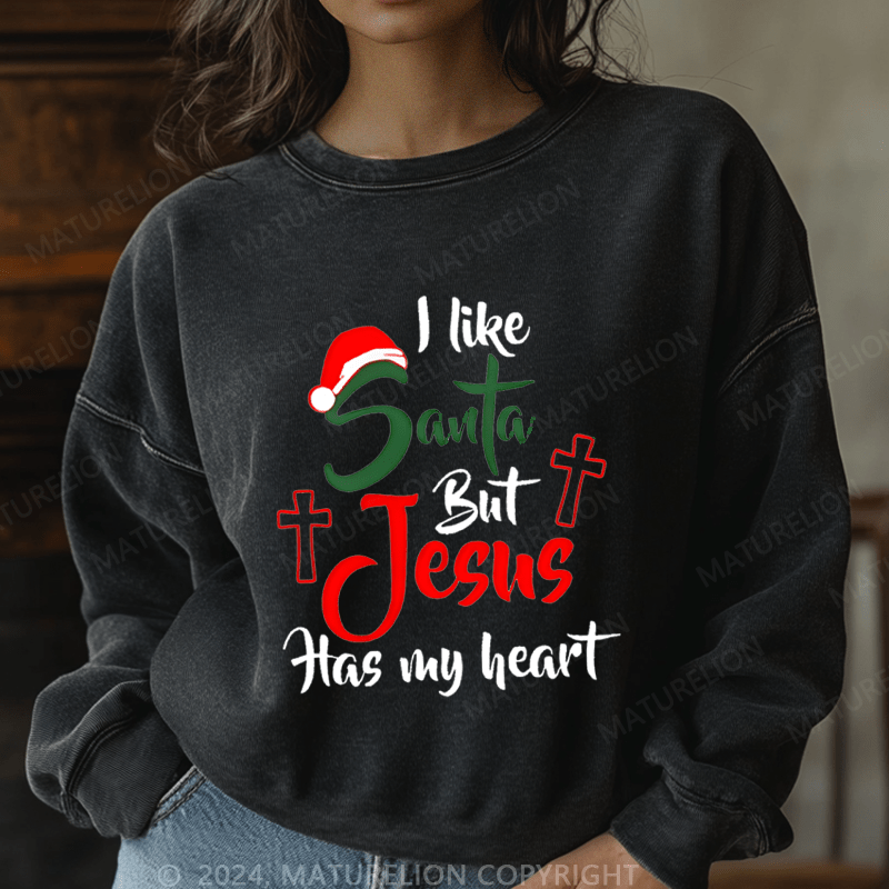 Maturelion Christmas Sweatshirt I Like Santa but Jesus Has My Heart Women Sweatshirt