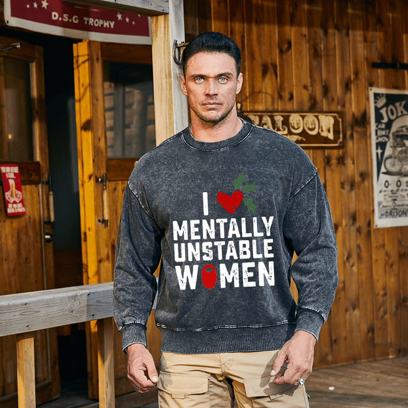 Maturelion Christmas Sweatshirt I Love Mentally Unstable Women wife Custom Sweatshirt