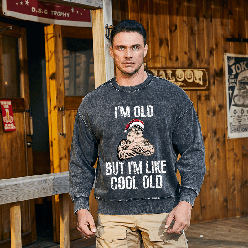 Maturelion Christmas Sweatshirt I'm Old But I'm Like Cool Old Custom Sweatshirt