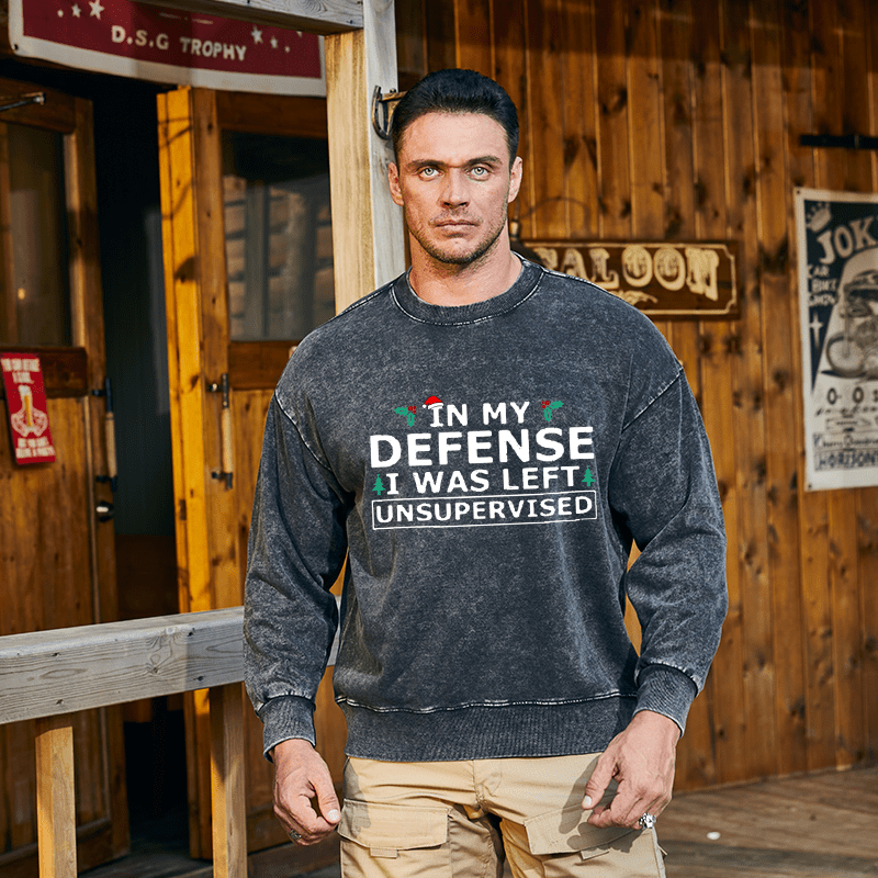 Maturelion Christmas Sweatshirt In My Defense I Was Left Unsupervised Custom Sweatshirt