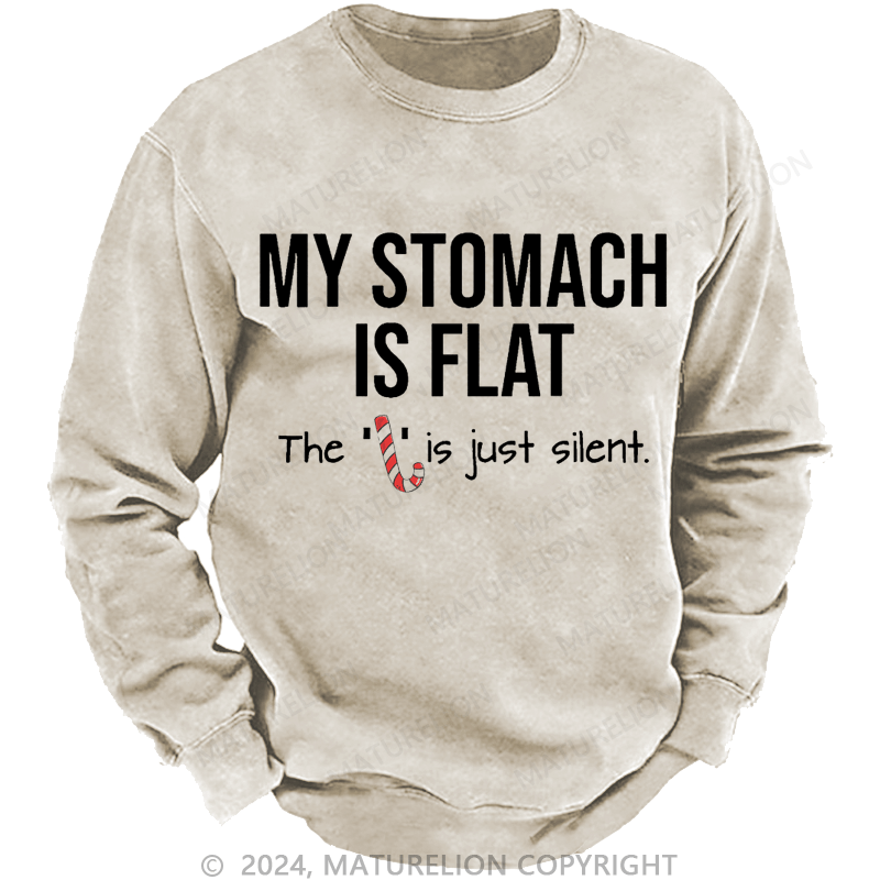 Maturelion Christmas Sweatshirt My Stomach Is Flat The L Is Just Silent Funny Custom Sweatshirt