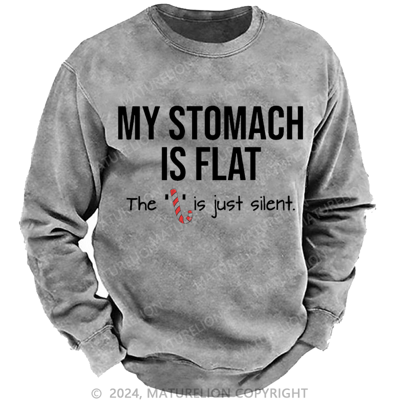 Maturelion Christmas Sweatshirt My Stomach Is Flat The L Is Just Silent Funny Custom Sweatshirt