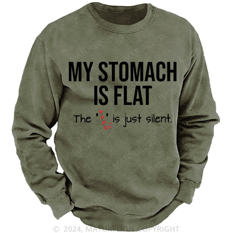 Maturelion Christmas Sweatshirt My Stomach Is Flat The L Is Just Silent Funny Custom Sweatshirt