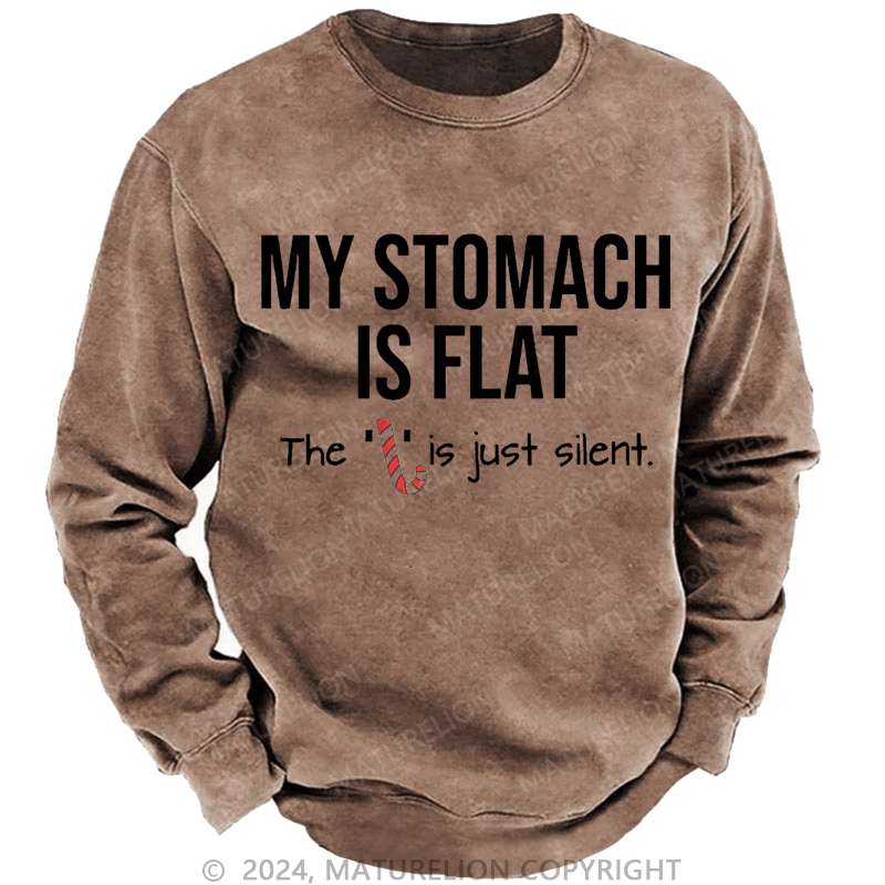 Maturelion Christmas Sweatshirt My Stomach Is Flat The L Is Just Silent Funny Custom Sweatshirt