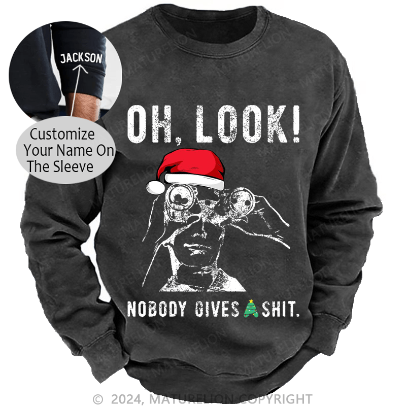 Maturelion Christmas Sweatshirt OH LOOK! Nobody Gives A Shit Custom Sweatshirt