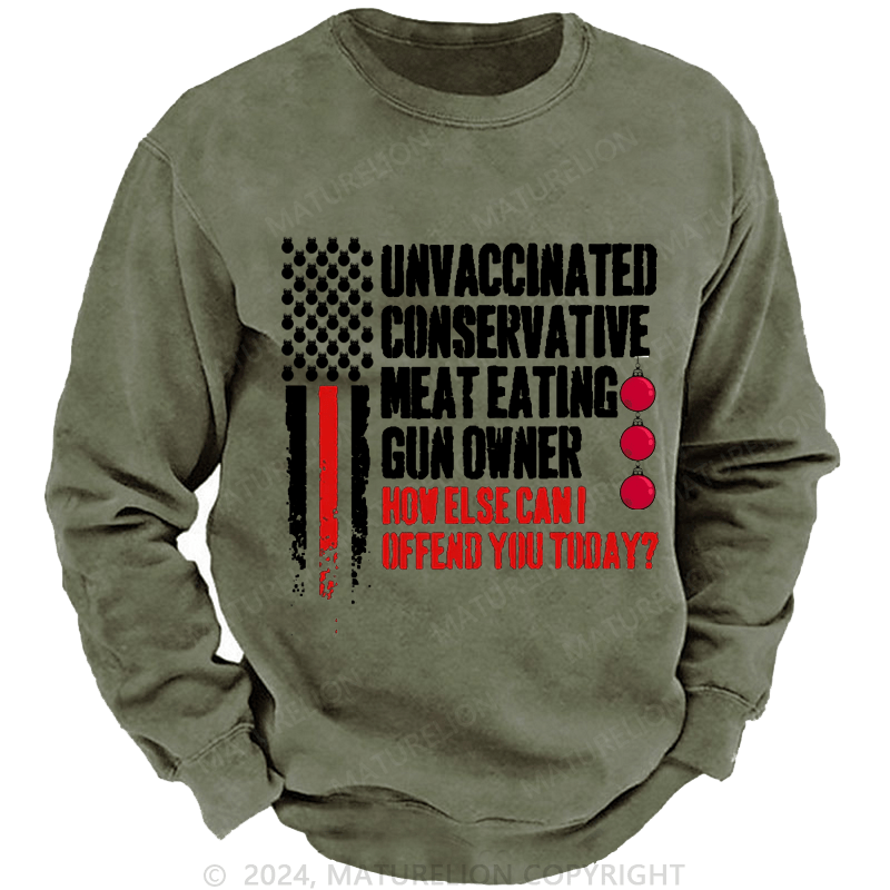 Maturelion Christmas Sweatshirt Unvaccinated Conservative Meat Eating Gun Owner Funny Offended Custom Sweatshirt