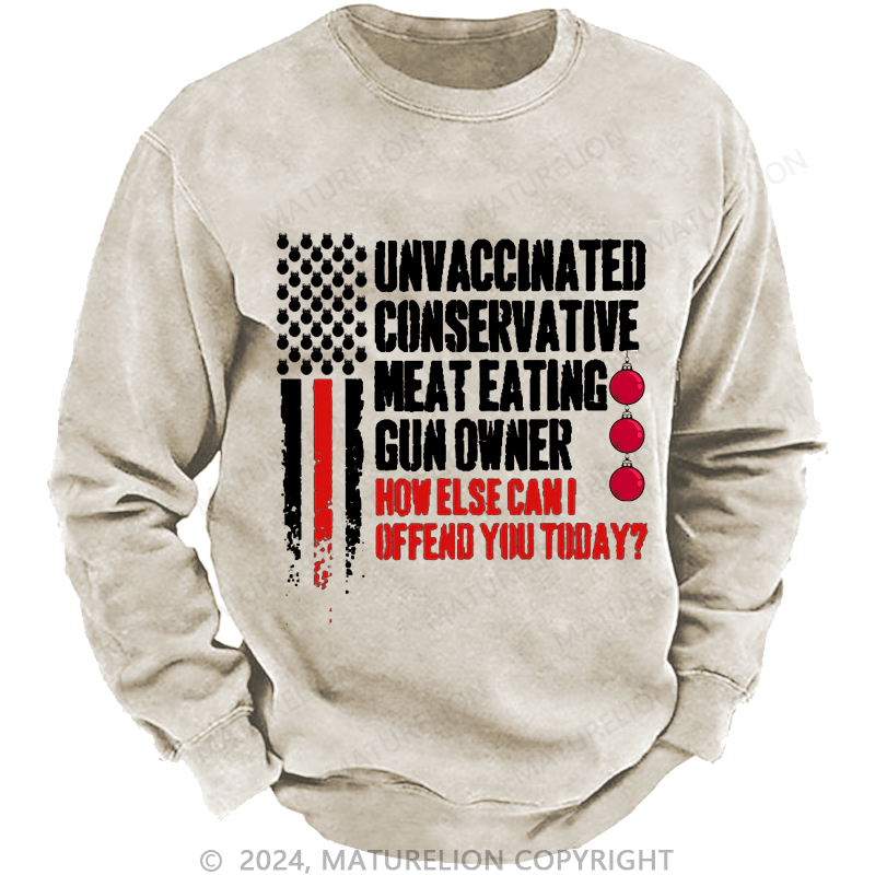 Maturelion Christmas Sweatshirt Unvaccinated Conservative Meat Eating Gun Owner Funny Offended Custom Sweatshirt