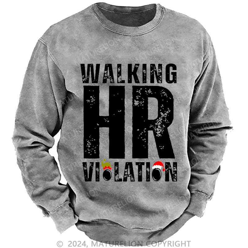 Maturelion Christmas Sweatshirt Walking HR Violation Custom Sweatshirt