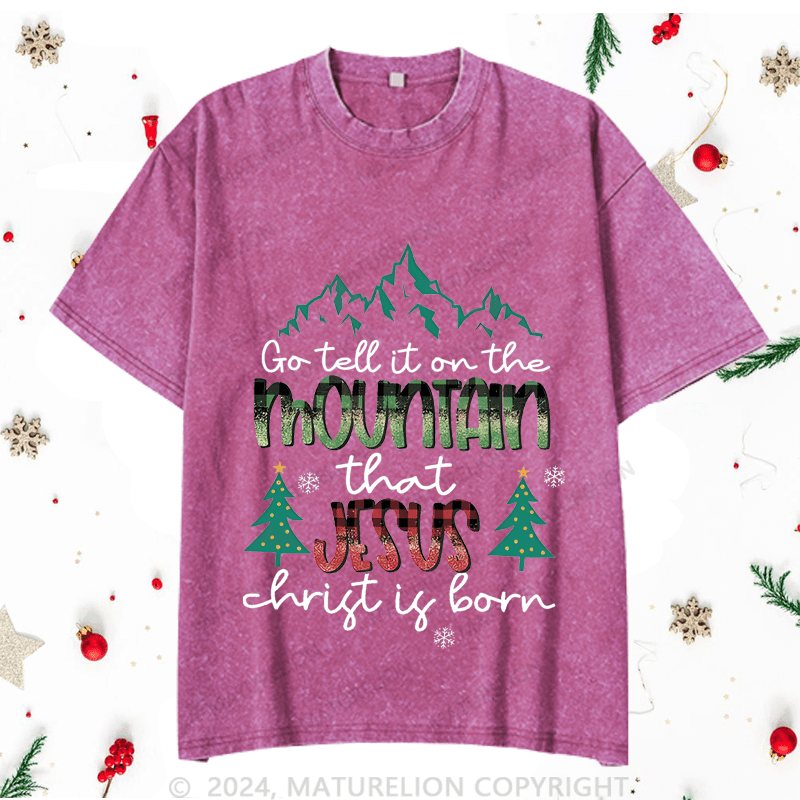 Maturelion Christmas T-Shirt Go Tell It On The Mountain That Jesus Thrist Is Born Women T-Shirt