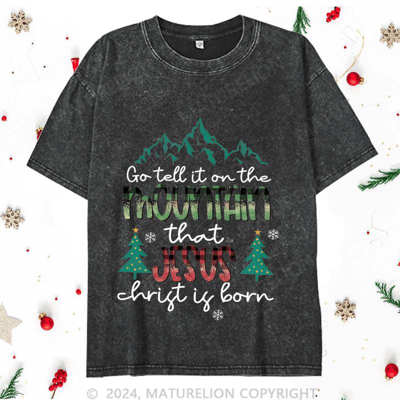 Maturelion Christmas T-Shirt Go Tell It On The Mountain That Jesus Thrist Is Born Women T-Shirt