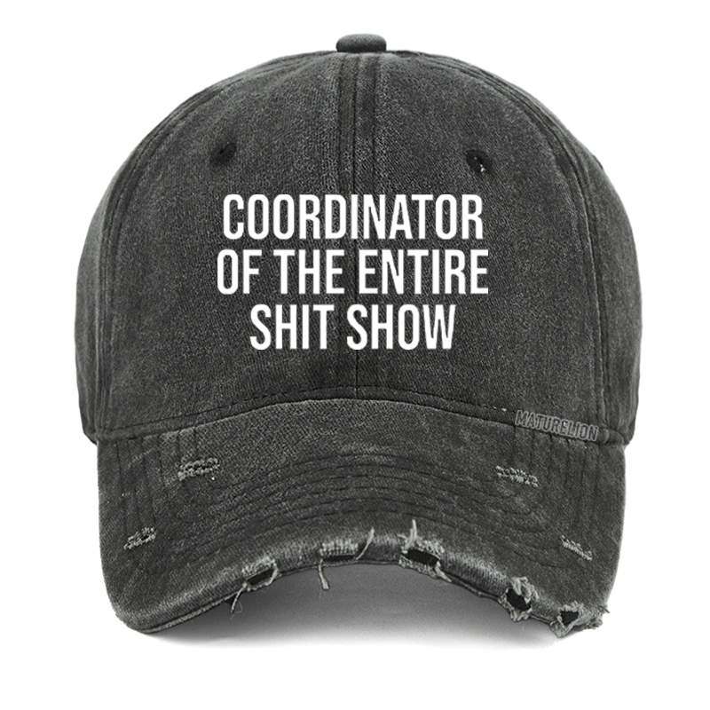 Maturelion Coordinator Of The Entire Shit Show Washed Vintage Cap