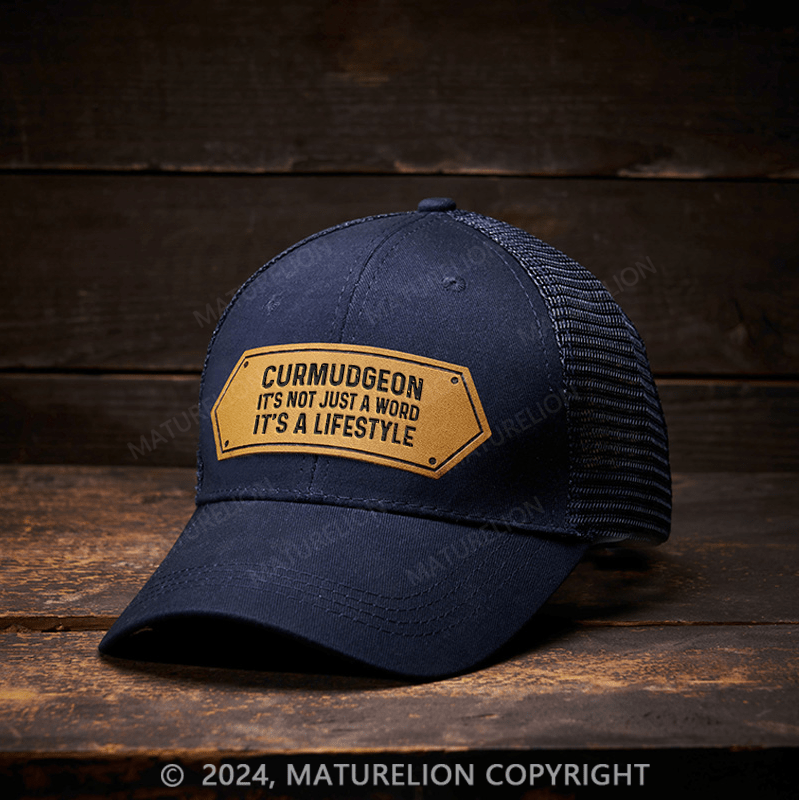 Maturelion Curmudgeon It's Not Just A Word It's A Lifestyle Leather Patch Cap