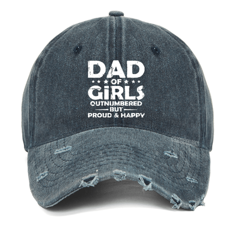 Maturelion Dad Of Girls Outnumbered But Proud & Happy Washed Vintage Cap