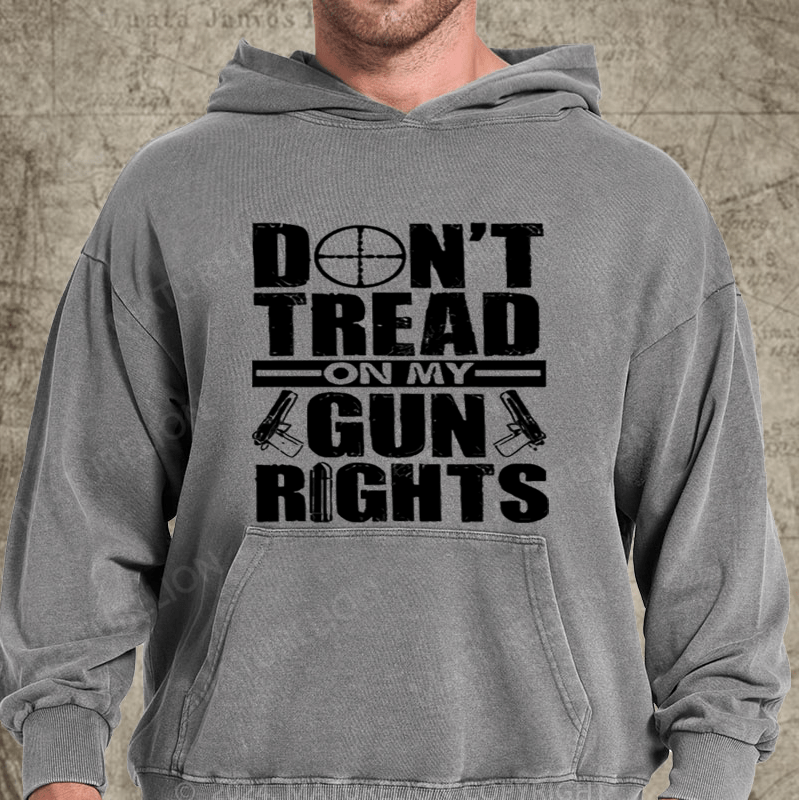 Maturelion Don't Tread On My Gun Rights Funny Washed Hoodie