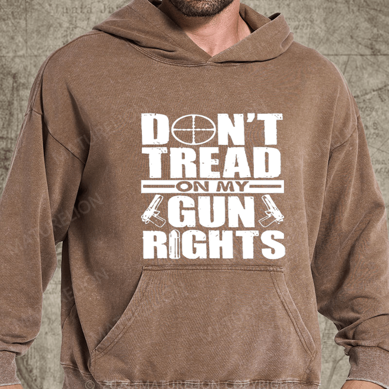 Maturelion Don't Tread On My Gun Rights Funny Washed Hoodie