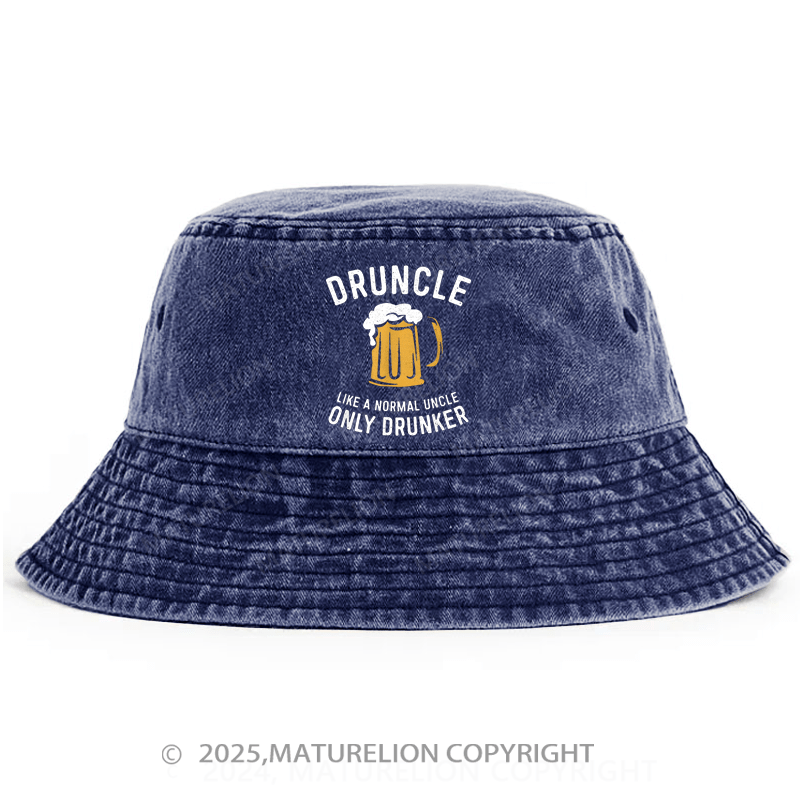 Maturelion Druncle Like A Normal Uncle Only Drunker Bucket Hat