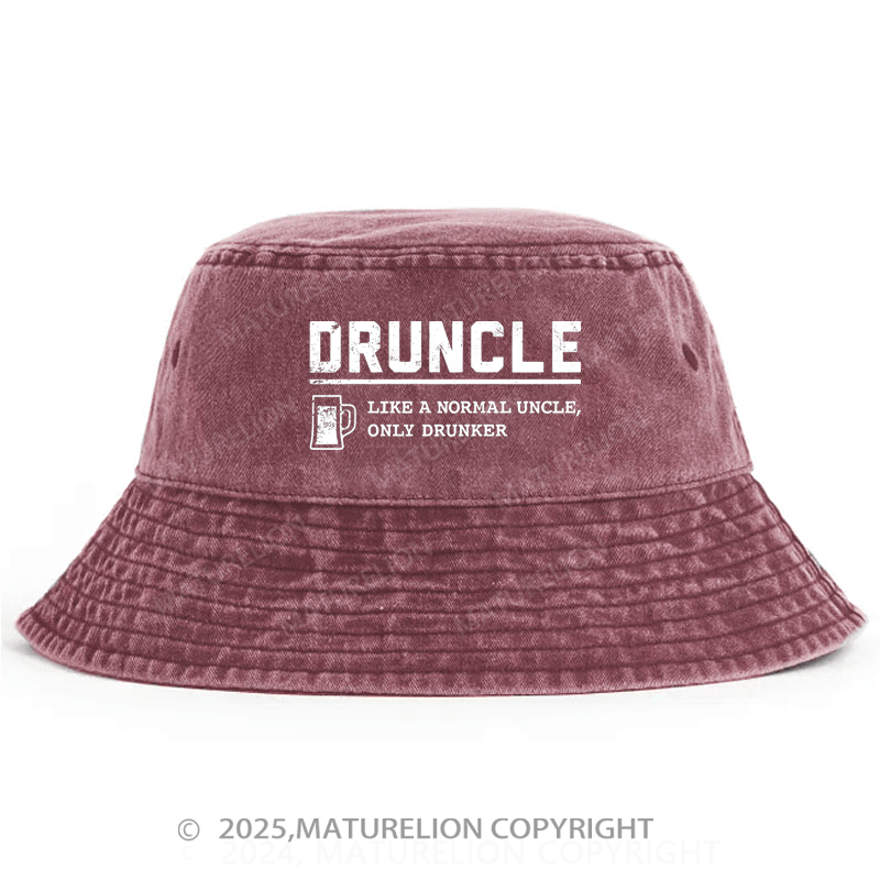 Maturelion Druncle Like A Normal Uncle Only Drunker Bucket Hat