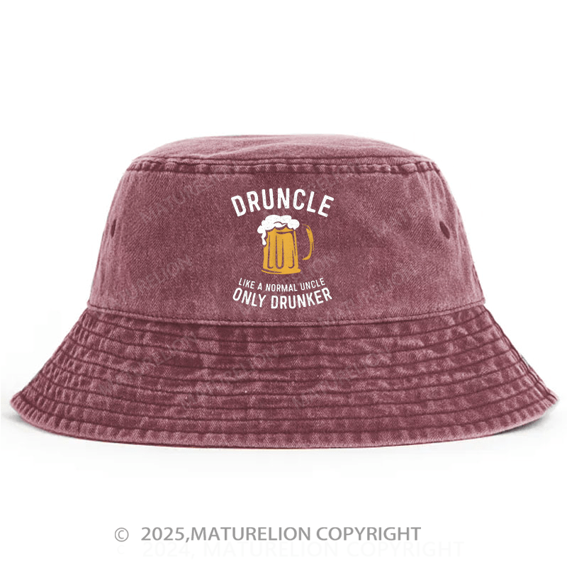 Maturelion Druncle Like A Normal Uncle Only Drunker Bucket Hat