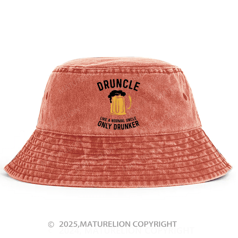 Maturelion Druncle Like A Normal Uncle Only Drunker Bucket Hat