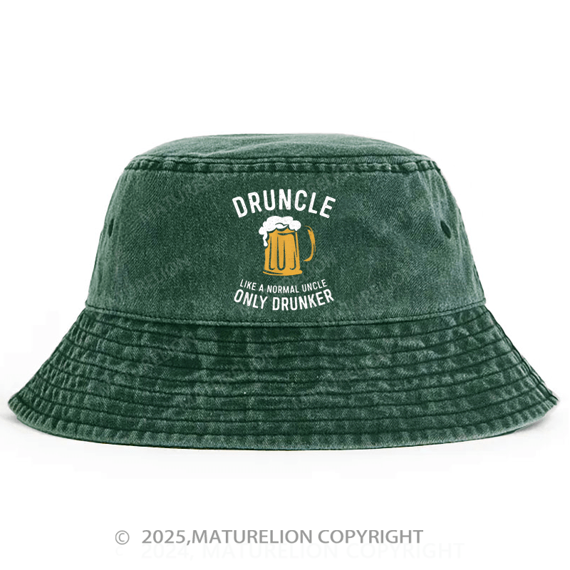 Maturelion Druncle Like A Normal Uncle Only Drunker Bucket Hat